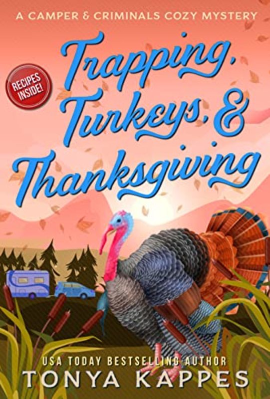 Book cover for "Trapping, Turkeys, and Thanksgiving" by Tonya Kappes