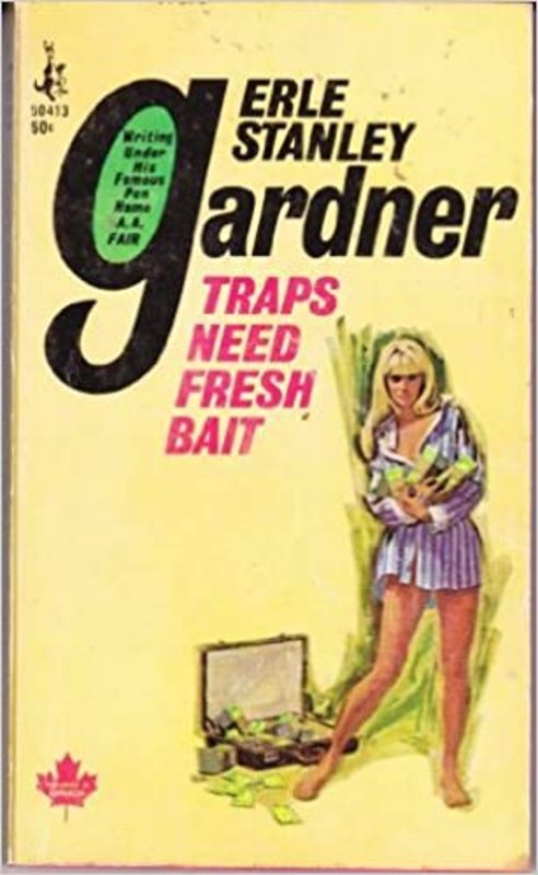 Book cover for "Traps Need Fresh Bait" by Erle Stanley Gardner