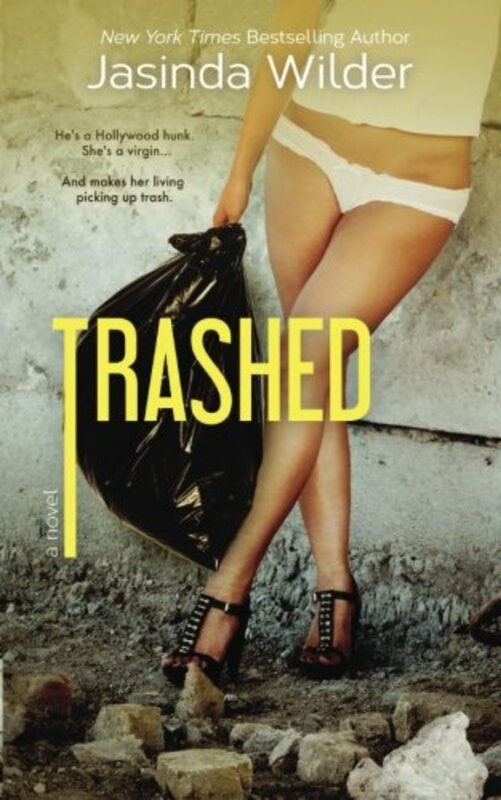 Book cover for "Trashed" by Jasinda Wilder