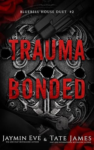 Book cover for "Trauma Bonded" by Jaymin Eve