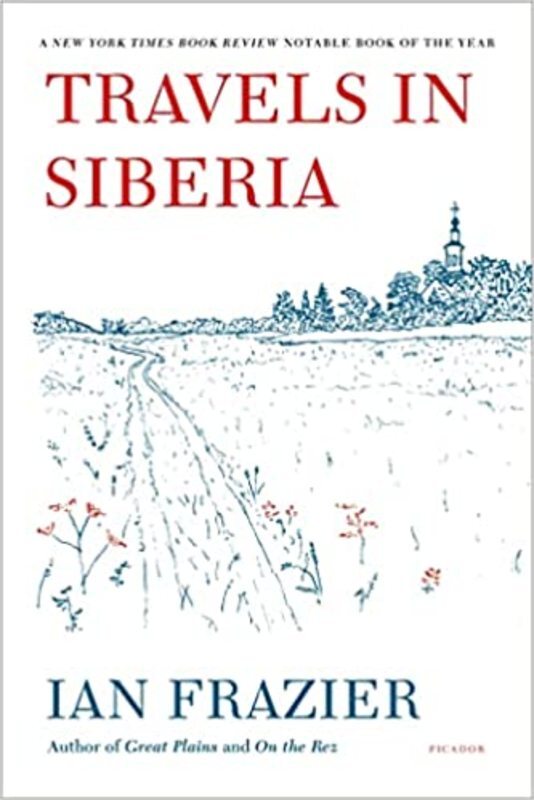 Book cover for "Travels In Siberia" by Ian Frazier