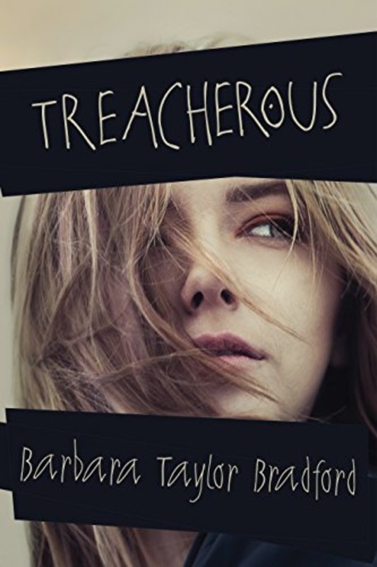 Book cover for "Treacherous" by Barbara Taylor Bradford