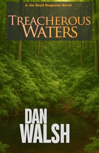 Book cover for "Treacherous Waters" by Dan Walsh