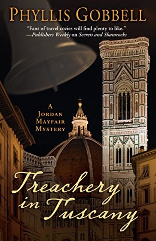 Book cover for "Treachery in Tuscany" by Phyllis Gobbell