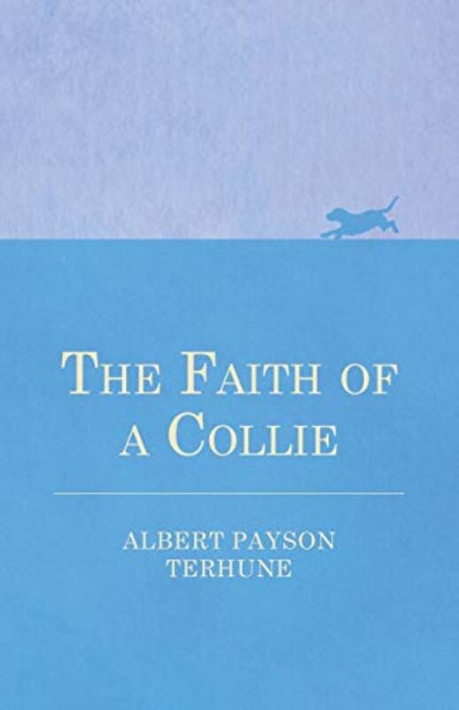 Book cover for "Treasure/The Faith of a Collie" by Albert Payson Terhune
