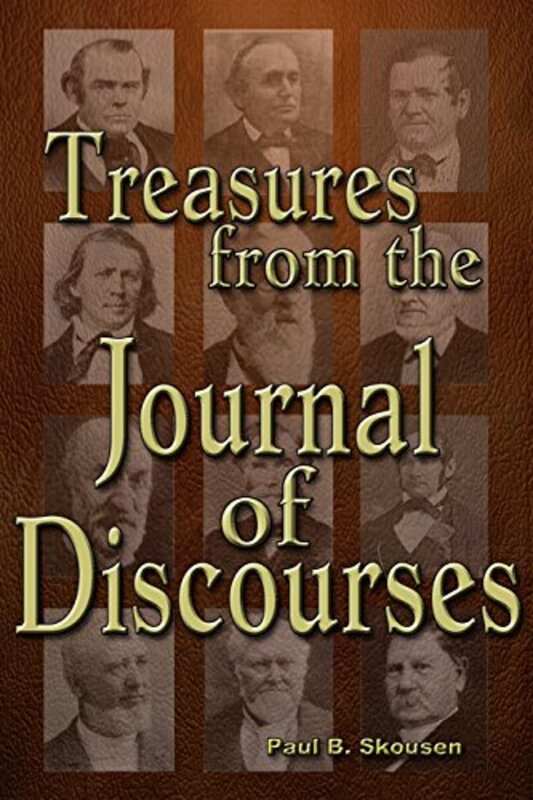 Book cover for "Treasures from the Journal of Discourses" by Paul B Skousen