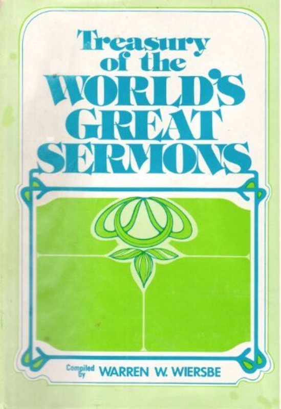 Book cover for "Treasury of the World's Great Sermons" by Warren W Wiersbe