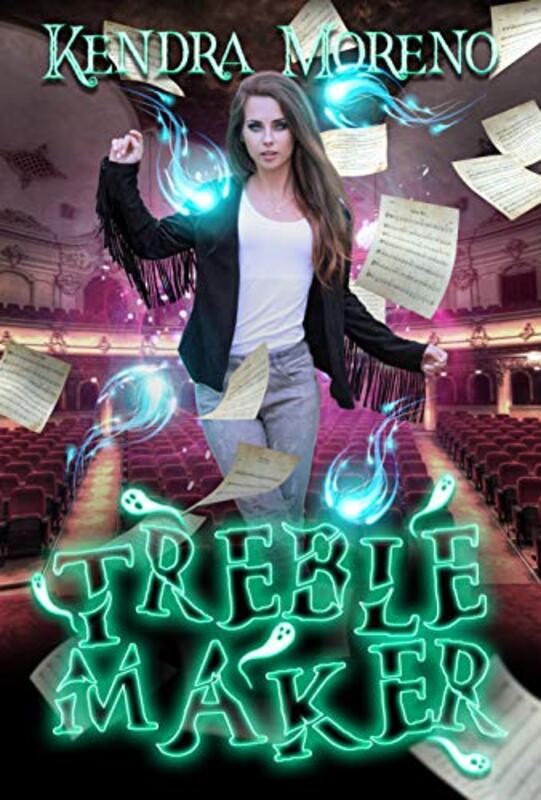 Book cover for "Treble Maker" by Kendra Moreno