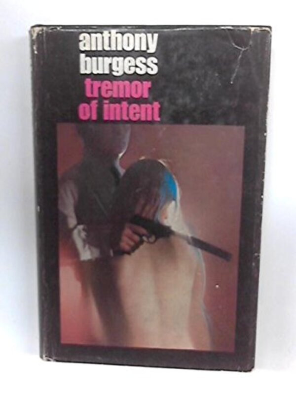 Book cover for "Tremor of Intent" by Anthony Burgess