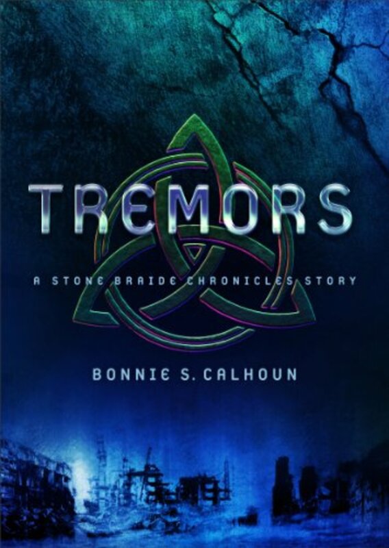 Book cover for "Tremors" by Bonnie S Calhoun