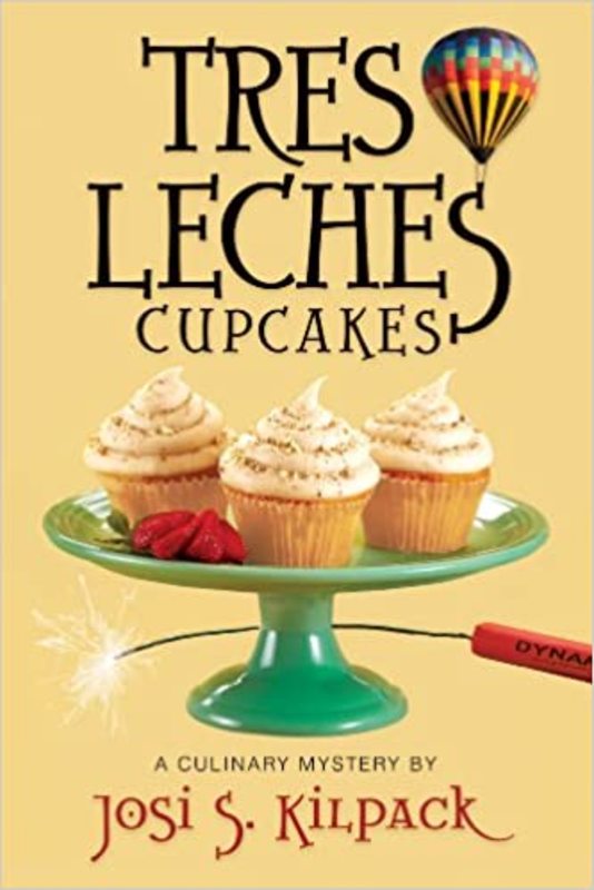 Book cover for "Tres Leches Cupcakes" by Josi Kilpack