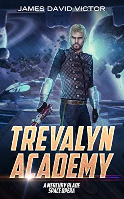 Book cover for "Trevalyn Academy" by James David Victor