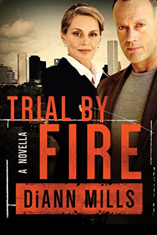 Book cover for "Trial By Fire" by DiAnn Mills
