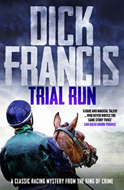 Book cover for "Trial Run" by Dick Francis