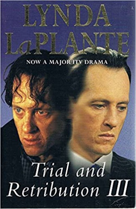 Book cover for "Trial and Retribution III" by Lynda La Plante