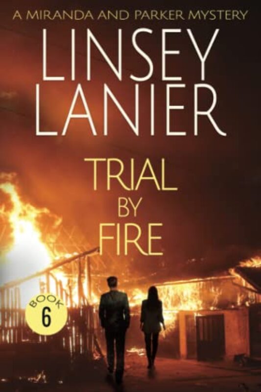 Book cover for "Trial by Fire" by Linsey Lanier