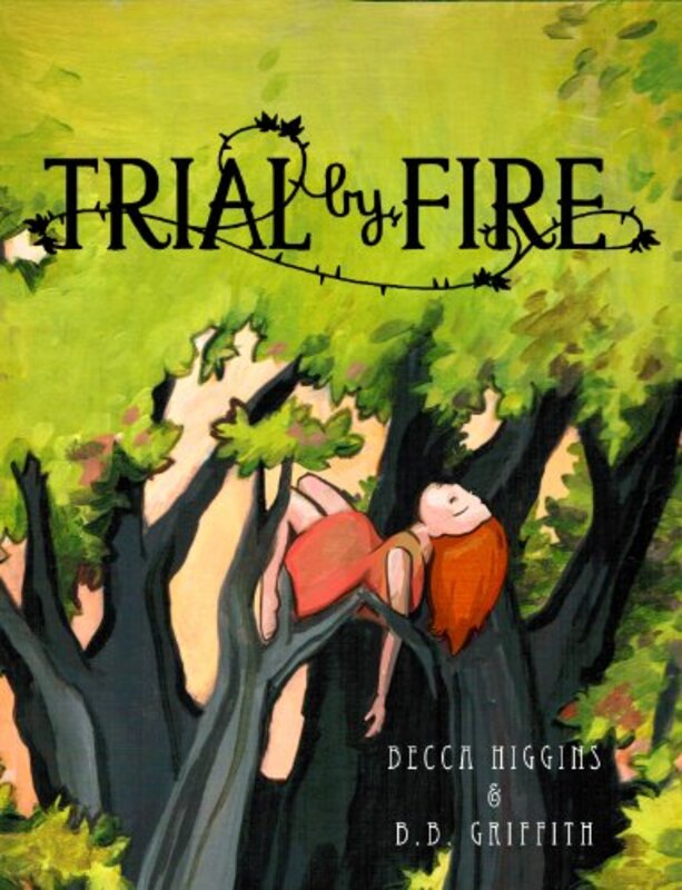 Book cover for "Trial by Fire" by BB Griffith