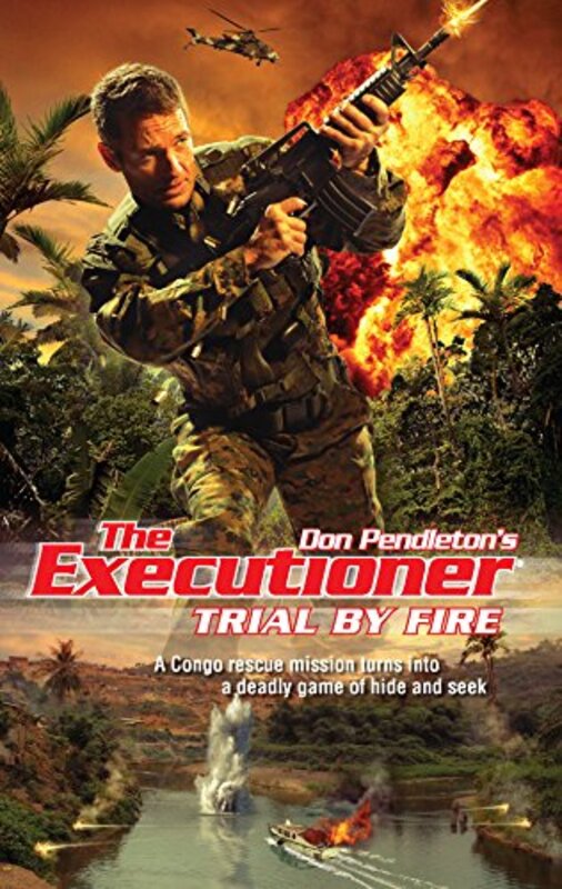 Book cover for "Trial by Fire" by Don Pendleton