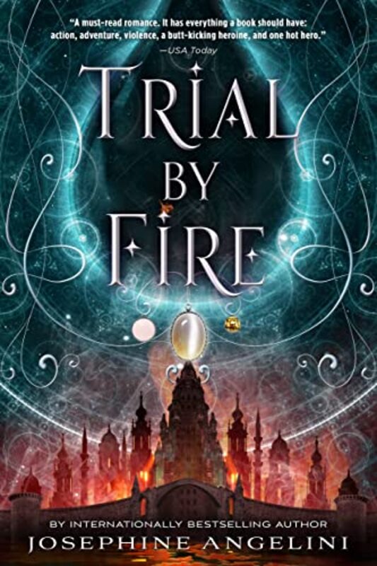 Book cover for "Trial by Fire" by Josephine Angelini
