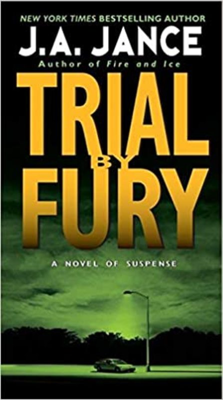 Book cover for "Trial by Fury" by J. A. Jance