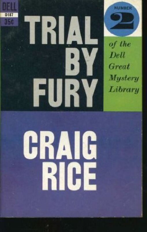 Book cover for "Trial by Fury" by Craig Rice