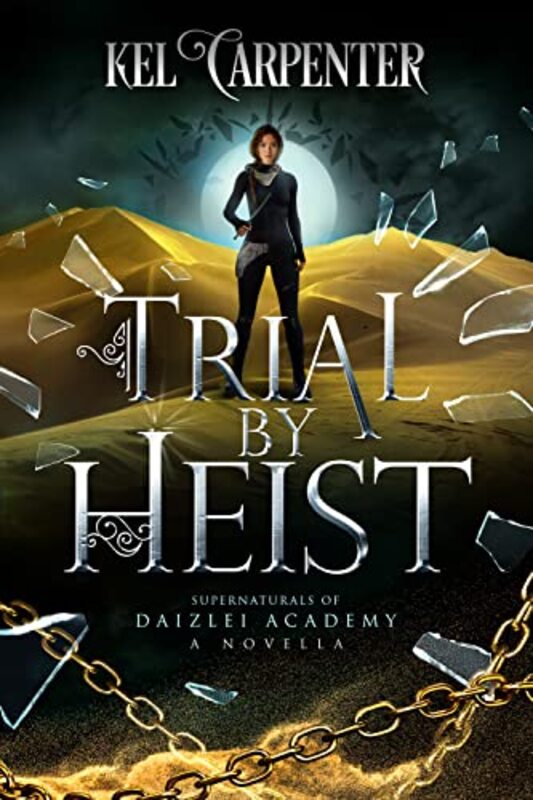 Book cover for "Trial by Heist" by Kel Carpenter