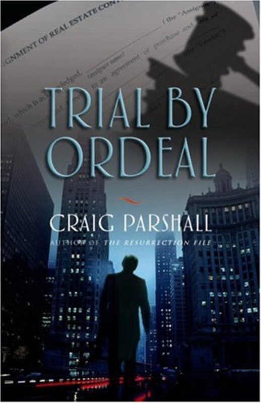 Book cover for "Trial by Ordeal" by Craig Parshall
