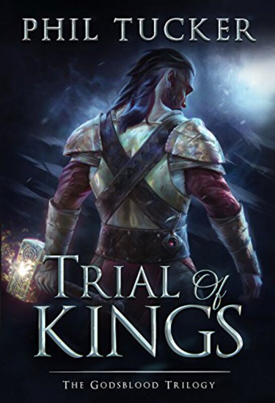 Book cover for "Trial of Kings" by Phil Tucker