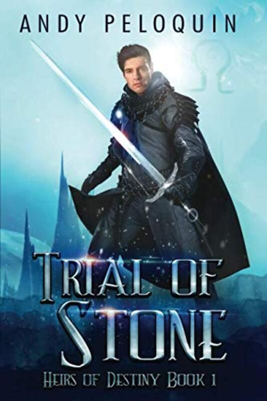 Book cover for "Trial of Stone" by Andy Peloquin