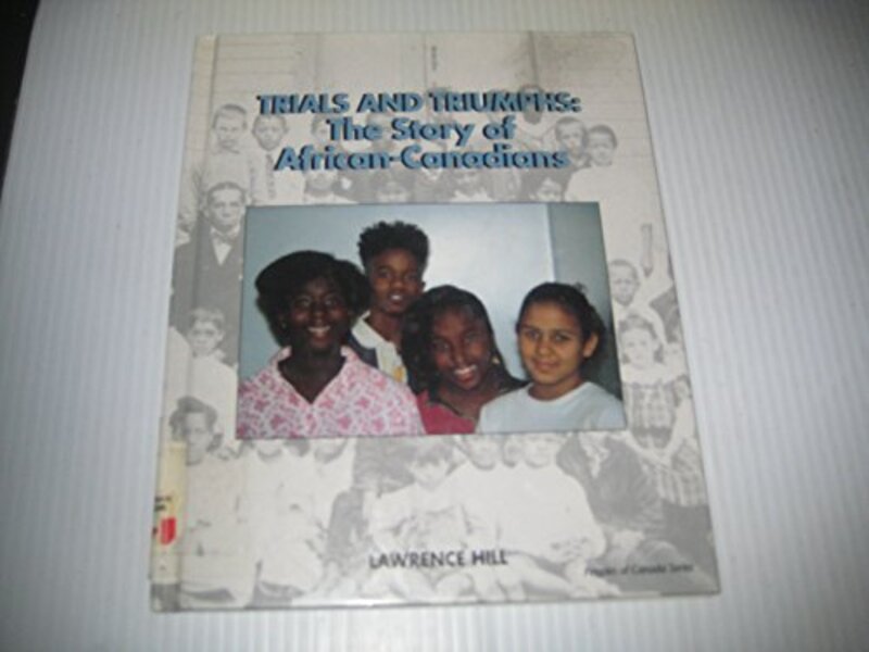 Book cover for "Trials and Triumphs" by Lawrence Hill