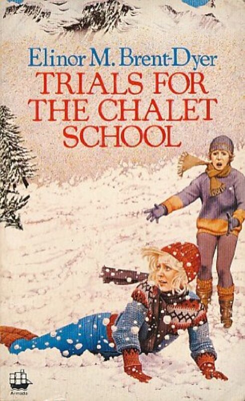 Book cover for "Trials for the Chalet School" by Elinor M Brent Dyer