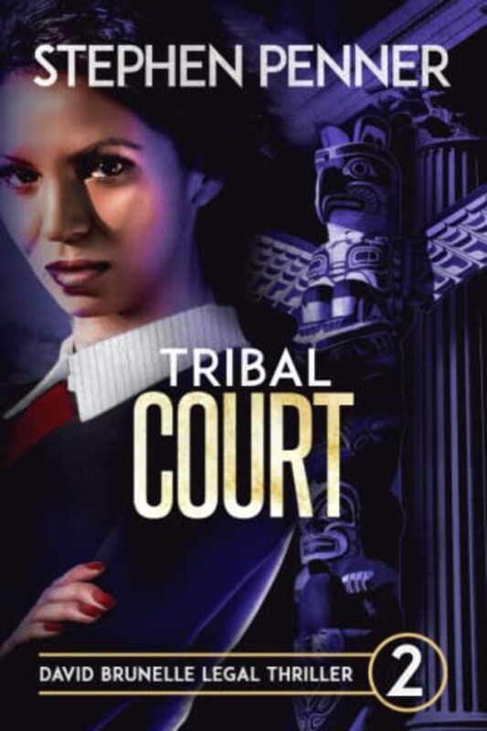 Book cover for "Tribal Court" by Stephen Penner