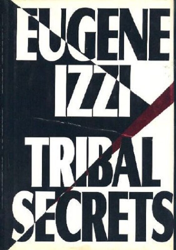 Book cover for "Tribal Secrets" by Eugene Izzi