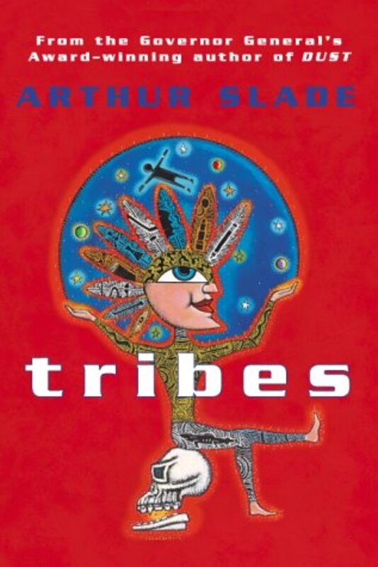 Book cover for "Tribes" by Arthur Slade