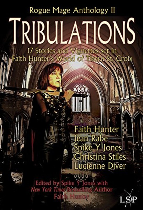 Book cover for "Tribulations" by Faith Hunter