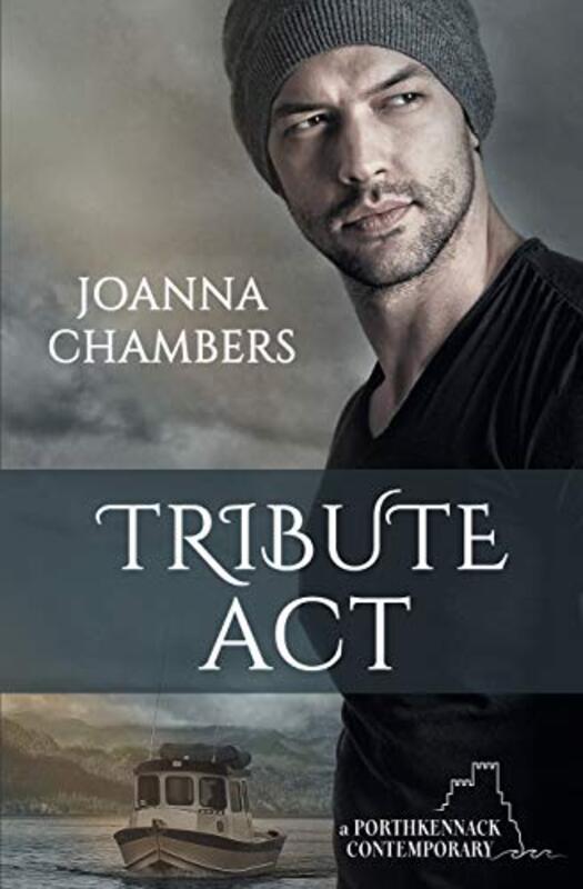 Book cover for "Tribute Act" by Joanna Chambers