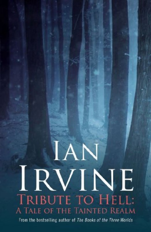 Book cover for "Tribute to Hell" by Ian Irvine