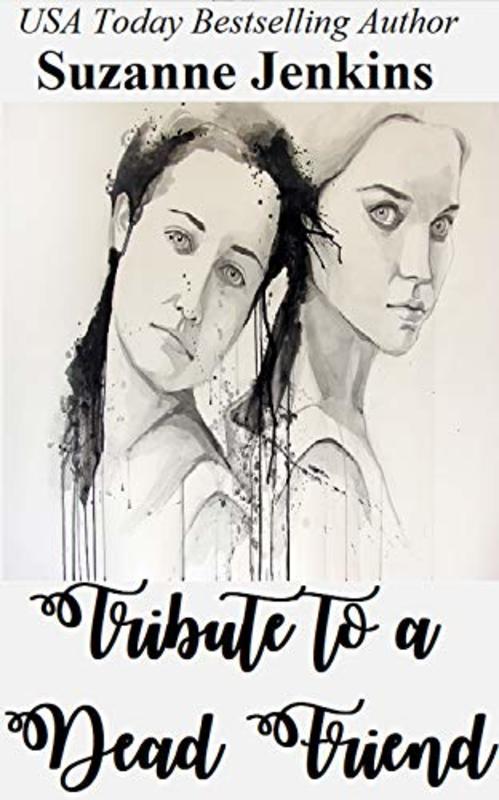 Book cover for "Tribute to a Dead Friend" by Suzanne Jenkins