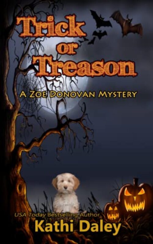 Book cover for "Trick or Treason" by Kathi Daley