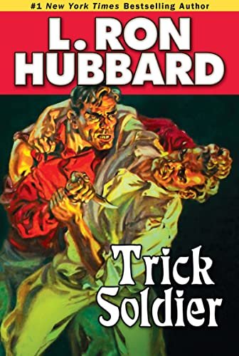 Book cover for "Trick Soldier" by L Ron Hubbard