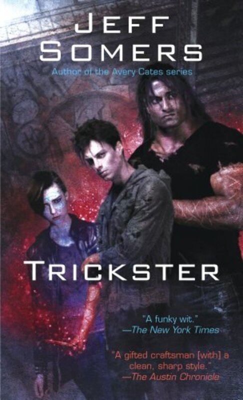 Book cover for "Trickster" by Jeff Somers