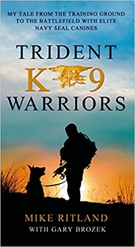 Book cover for "Trident K9 Warriors" by Mike Ritland
