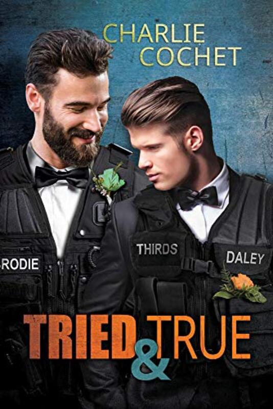 Book cover for "Tried and True" by Charlie Cochet