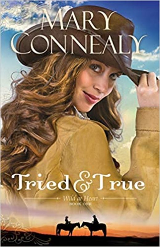 Book cover for "Tried and True" by Mary Connealy