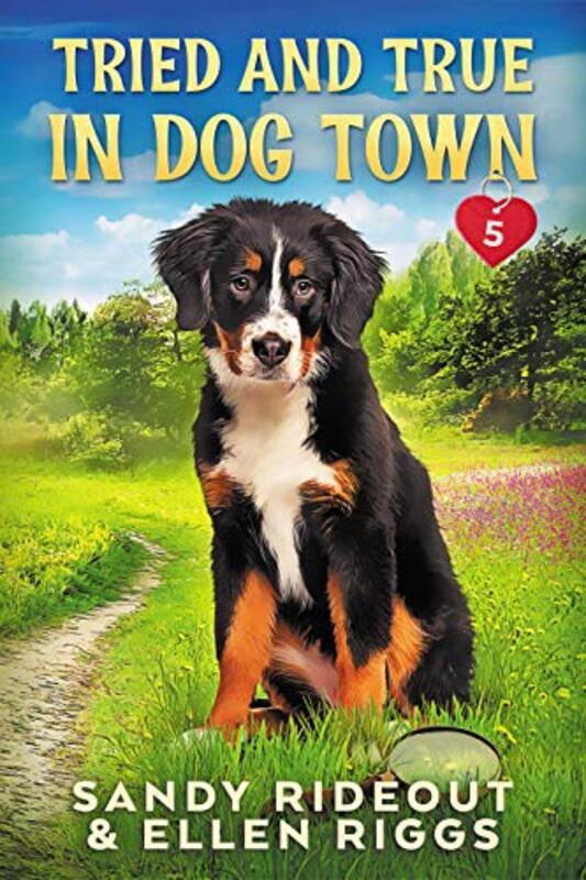 Book cover for "Tried and True in Dog Town" by Ellen Riggs