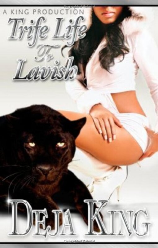 Book cover for "Trife Life 2 Lavish" by Joy Deja King