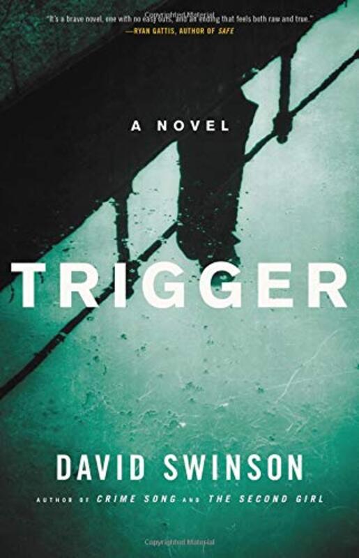 Book cover for "Trigger" by David Swinson