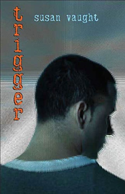 Book cover for "Trigger" by Susan Vaught