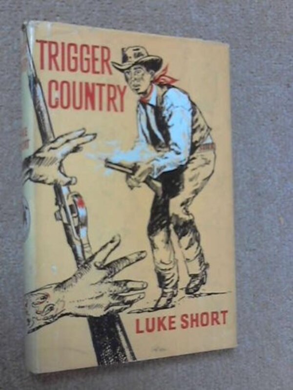 Book cover for "Trigger Country" by Luke Short