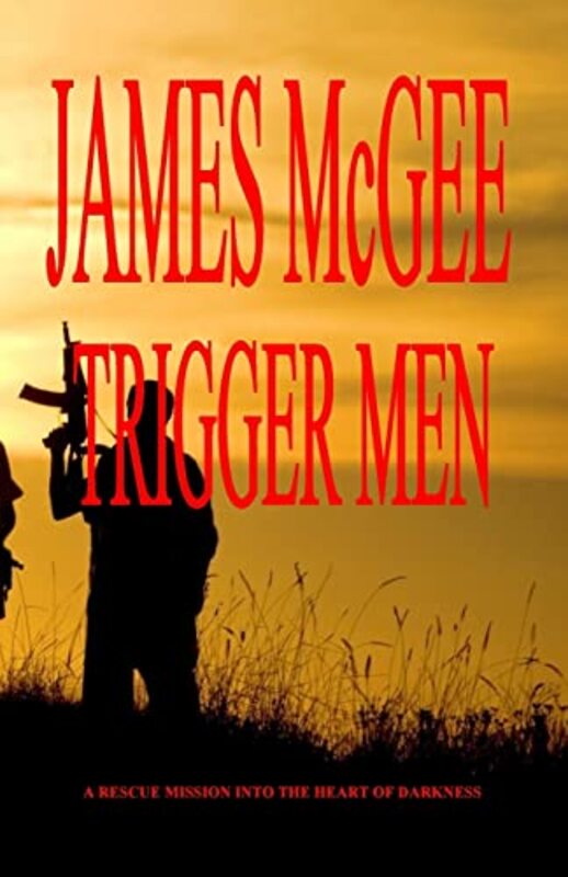 Book cover for "Trigger Men" by James McGee